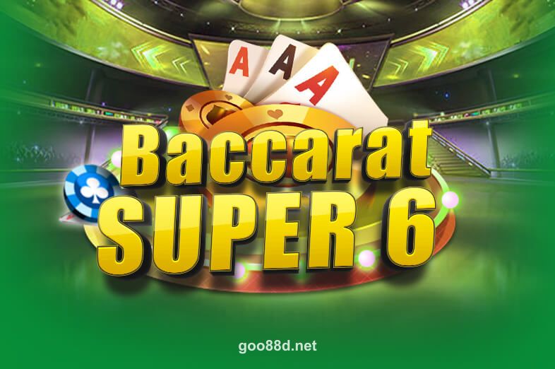 Baccarat Super 6 game at goo88d